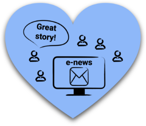 heart-shaped blue graphic showing an e-newsletter icon on a computer screen surrounded by people icons with a speech bubble reading "Great story!" Symbolizing collaborative storytelling and communications. // Une illustration en forme de cœur bleu montrant une icône de bulletin électronique sur un écran d'ordinateur entouré d'icônes de personnes avec une bulle de texte indiquant « Great story! », symbolisant la narration collaborative et les communications.