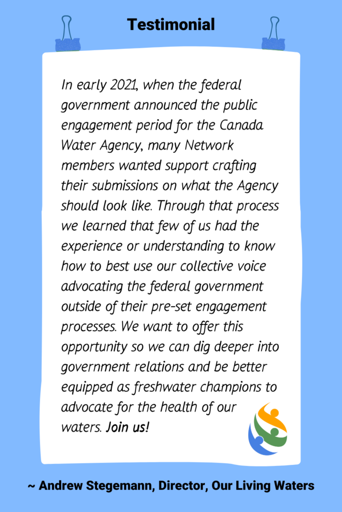 Alt text: A testimonial on a clipboard with text advocating for the Canada Water Agency, highlighting the importance of collective voices in government engagement and providing opportunities for deeper involvement. Signed by Andrew Stegemann, Director, Our Living Waters. / Un témoignage sur un presse-papiers avec un texte plaidant pour lAgence canadienne de leau, mettant en avant limportance des voix collectives dans lengagement gouvernemental et offrant des opportunités pour une implication plus approfondie. Signé par Andrew Stegemann, Directeur, Our Living Waters.